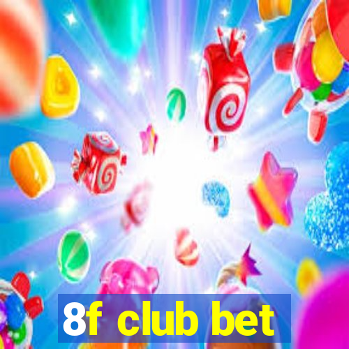 8f club bet
